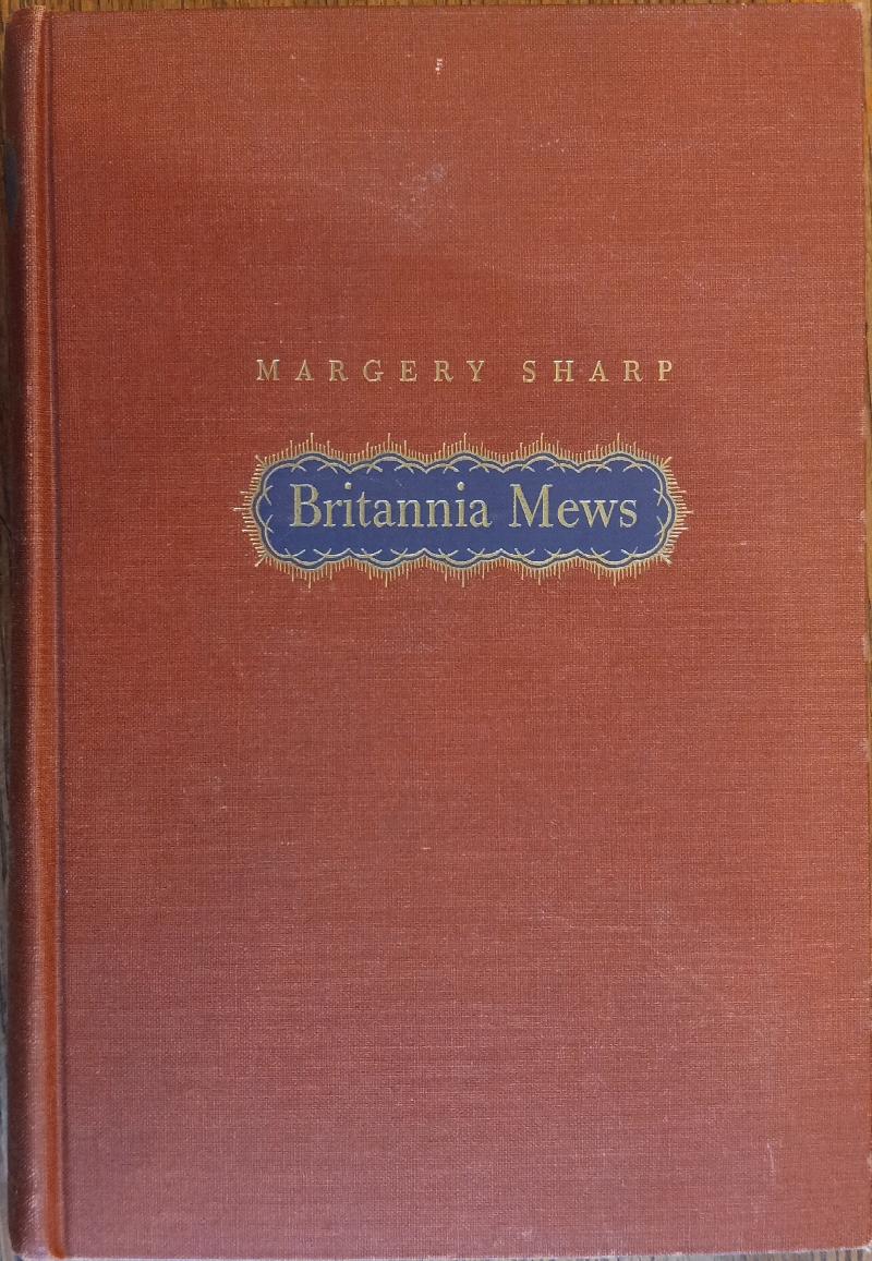 1946 Hardcover Book, Britannia Mews, Margery Sharp, First Edition,  Literature, Fiction, Novel