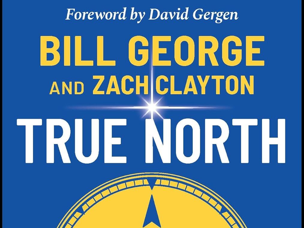 True North: Leading Authentically in Today's Workplace, Emerging Leader Edition